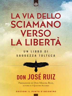 cover image of La via dello sciamano verso la libertà